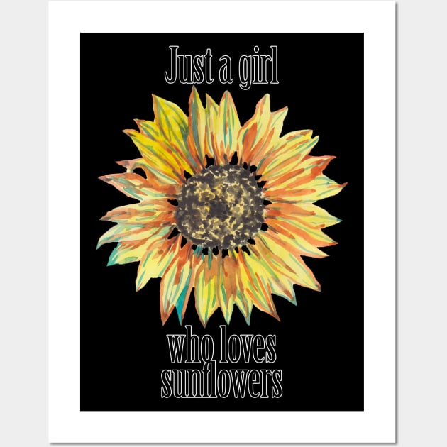 Just a girl who loves sunflowers Wall Art by deadblackpony